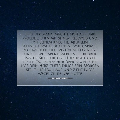 Picture 07 - Richter 19:9 LUTH1912 - Und der Mann machte sich auf und wollte ziehen - Bible Verse Picture