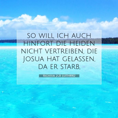Picture 07 - Richter 2:21 LUTH1912 - so will ich auch hinfort die Heiden nicht - Bible Verse Picture