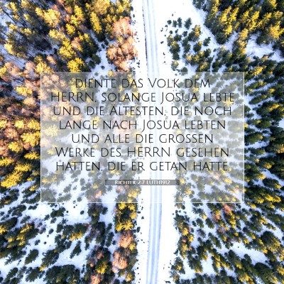 Picture 07 - Richter 2:7 LUTH1912 - diente das Volk dem HERRN, solange Josua lebte - Bible Verse Picture