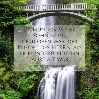 Picture 07 - Richter 2:8 LUTH1912 - Da nun Josua, der Sohn Nuns, gestorben war, der - Bible Verse Picture