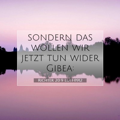 Picture 07 - Richter 20:9 LUTH1912 - sondern das wollen wir jetzt tun wider - Bible Verse Picture