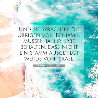 Picture 07 - Richter 21:17 LUTH1912 - Und sie sprachen: Die übrigen von Benjamin - Bible Verse Picture
