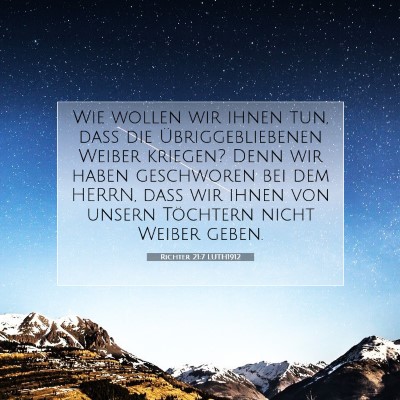 Picture 07 - Richter 21:7 LUTH1912 - Wie wollen wir ihnen tun, daß die - Bible Verse Picture