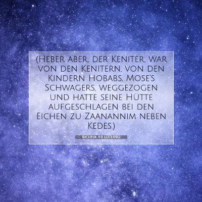 Picture 07 - Richter 4:11 LUTH1912 - (Heber aber, der Keniter, war von den Kenitern, - Bible Verse Picture