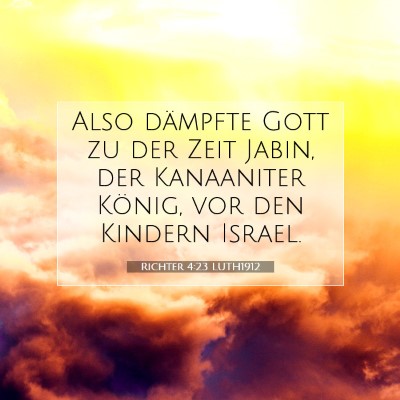 Picture 07 - Richter 4:23 LUTH1912 - Also dämpfte Gott zu der Zeit Jabin, der - Bible Verse Picture