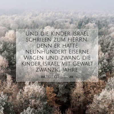 Picture 07 - Richter 4:3 LUTH1912 - Und die Kinder Israel schrieen zum HERRN; denn er - Bible Verse Picture