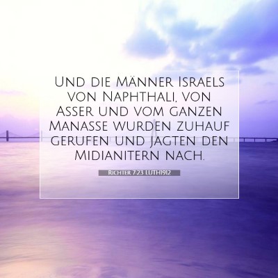 Picture 07 - Richter 7:23 LUTH1912 - Und die Männer Israels von Naphthali, von Asser - Bible Verse Picture