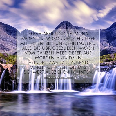 Picture 07 - Richter 8:10 LUTH1912 - Sebah aber und Zalmuna waren zu Karkor und ihr - Bible Verse Picture