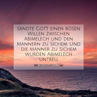 Picture 07 - Richter 9:23 LUTH1912 - sandte Gott einen bösen Willen zwischen - Bible Verse Picture