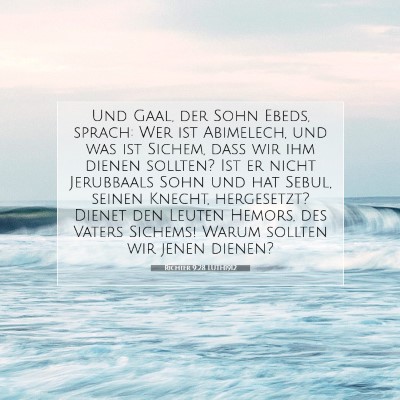 Picture 07 - Richter 9:28 LUTH1912 - Und Gaal, der Sohn Ebeds, sprach: Wer ist - Bible Verse Picture