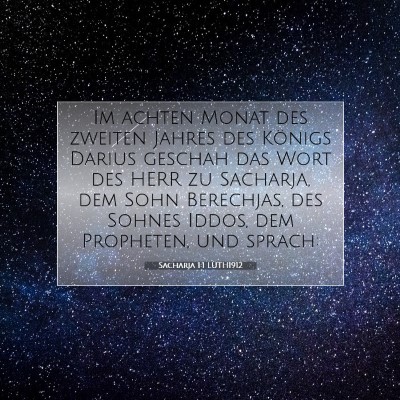 Picture 07 - Sacharja 1:1 LUTH1912 - Im achten Monat des zweiten Jahres des Königs - Bible Verse Picture