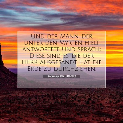 Picture 07 - Sacharja 1:10 LUTH1912 - Und der Mann, der unter den Myrten hielt, - Bible Verse Picture