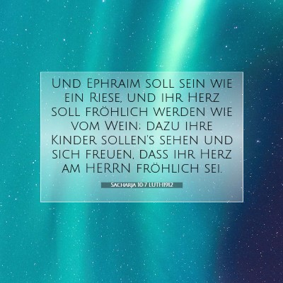 Picture 07 - Sacharja 10:7 LUTH1912 - Und Ephraim soll sein wie ein Riese, und ihr Herz - Bible Verse Picture