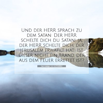 Picture 07 - Sacharja 3:2 LUTH1912 - Und der HERR sprach zu dem Satan: Der HERR - Bible Verse Picture