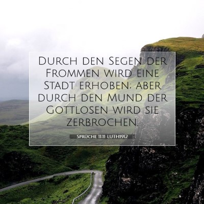 Picture 07 - Sprüche 11:11 LUTH1912 - Durch den Segen der Frommen wird eine Stadt - Bible Verse Picture