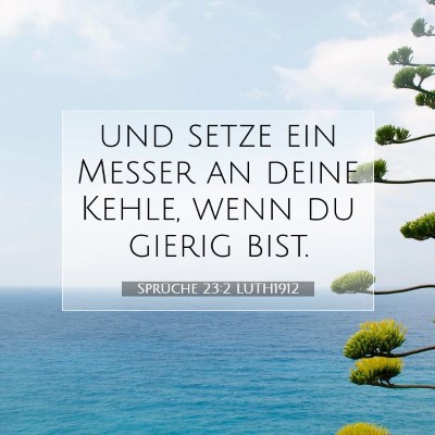Picture 07 - Sprüche 23:2 LUTH1912 - und setze ein Messer an deine Kehle, wenn du - Bible Verse Picture