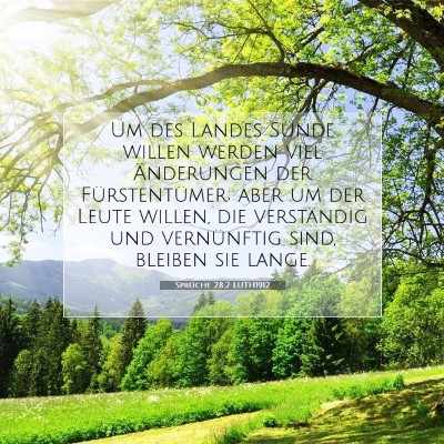 Picture 07 - Sprüche 28:2 LUTH1912 - Um des Landes Sünde willen werden viel - Bible Verse Picture