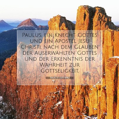 Picture 07 - Titus 1:1 LUTH1912 - Paulus, ein Knecht Gottes und ein Apostel Jesu - Bible Verse Picture