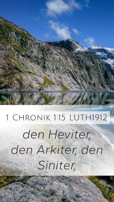 1 Chronik 1:15 LUTH1912 Mobile Phone Wallpaper - den Heviter, den Arkiter, den - Mobile Bible Verse Wallpaper