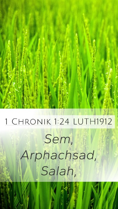 1 Chronik 1:24 LUTH1912 Mobile Phone Wallpaper - Sem, Arphachsad, - Mobile Bible Verse Wallpaper