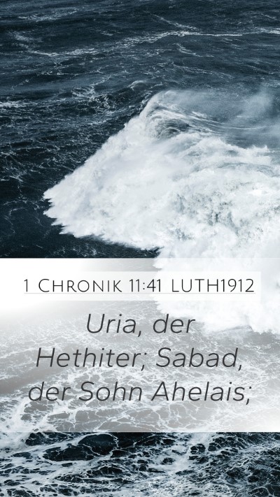 1 Chronik 11:41 LUTH1912 Bible Verse Image