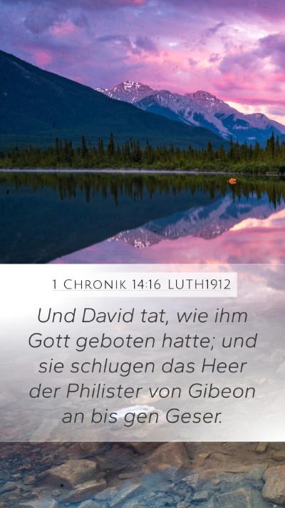 1 Chronik 14:16 LUTH1912 Mobile Phone Wallpaper - Und David tat, wie ihm Gott geboten hatte; und - Mobile Bible Verse Wallpaper