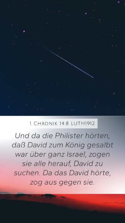 1 Chronik 14:8 LUTH1912 Mobile Phone Wallpaper - Und da die Philister hörten, daß David zum - Mobile Bible Verse Wallpaper
