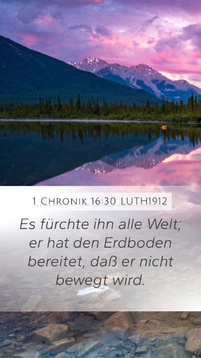 1 Chronik 16:30 LUTH1912 Bible Verse Image