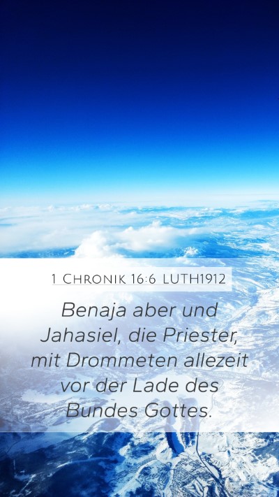 1 Chronik 16:6 LUTH1912 Bible Verse Image