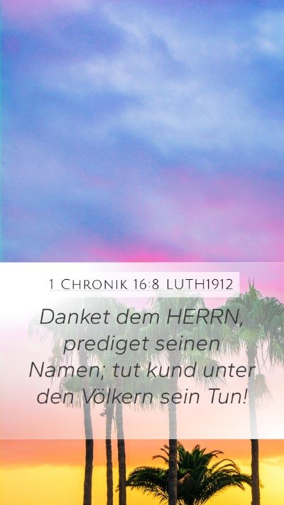 1 Chronik 16:8 LUTH1912 Bible Verse Image