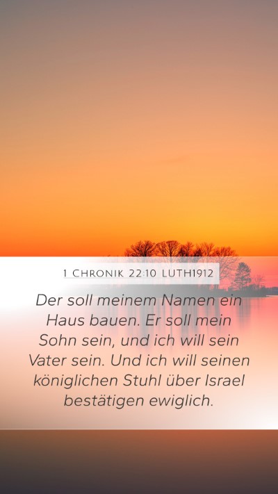 1 Chronik 22:10 LUTH1912 Bible Verse Image