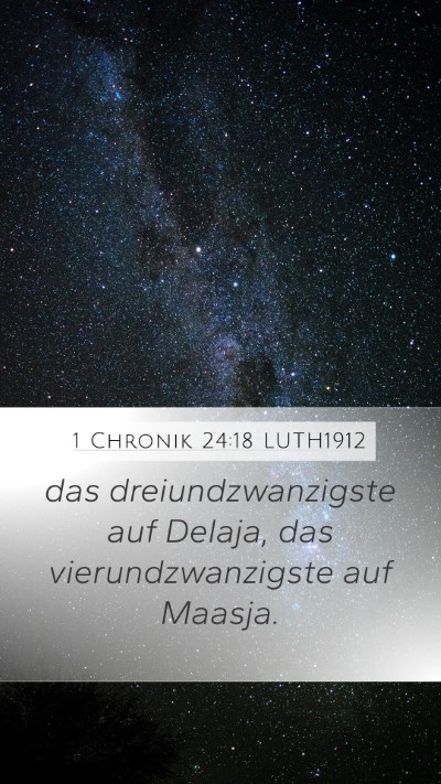 1 Chronik 24:18 LUTH1912 Mobile Phone Wallpaper - das dreiundzwanzigste auf Delaja, das - Mobile Bible Verse Wallpaper