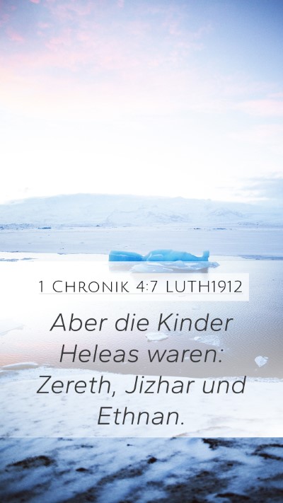 1 Chronik 4:7 LUTH1912 Mobile Phone Wallpaper - Aber die Kinder Heleas waren: Zereth, Jizhar und - Mobile Bible Verse Wallpaper