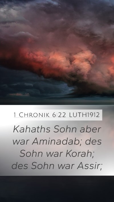 1 Chronik 6:22 LUTH1912 Bible Verse Image