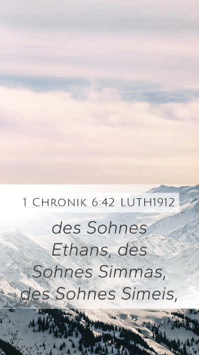 1 Chronik 6:42 LUTH1912 Mobile Phone Wallpaper - des Sohnes Ethans, des Sohnes Simmas, des Sohnes - Mobile Bible Verse Wallpaper