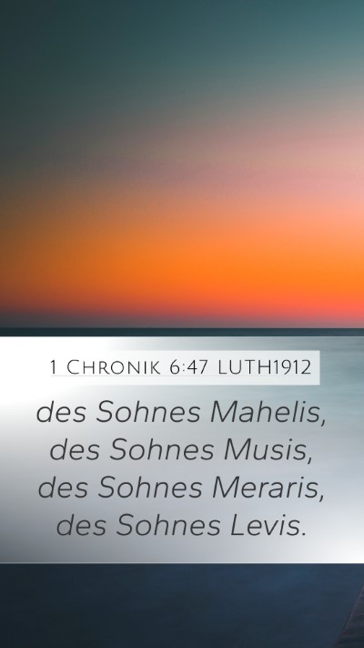 1 Chronik 6:47 LUTH1912 Mobile Phone Wallpaper - des Sohnes Mahelis, des Sohnes Musis, des Sohnes - Mobile Bible Verse Wallpaper