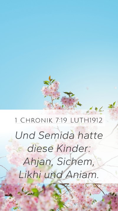1 Chronik 7:19 LUTH1912 Mobile Phone Wallpaper - Und Semida hatte diese Kinder: Ahjan, Sichem, - Mobile Bible Verse Wallpaper