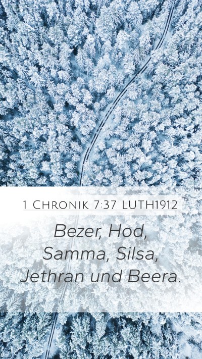 1 Chronik 7:37 LUTH1912 Mobile Phone Wallpaper - Bezer, Hod, Samma, Silsa, Jethran und - Mobile Bible Verse Wallpaper