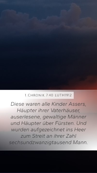 1 Chronik 7:40 LUTH1912 Mobile Phone Wallpaper - Diese waren alle Kinder Assers, Häupter ihrer - Mobile Bible Verse Wallpaper