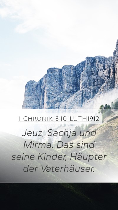 1 Chronik 8:10 LUTH1912 Mobile Phone Wallpaper - Jeuz, Sachja und Mirma. Das sind seine Kinder, - Mobile Bible Verse Wallpaper