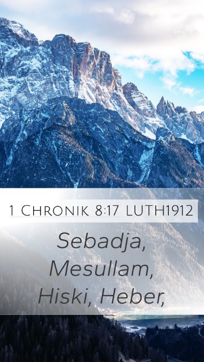 1 Chronik 8:17 LUTH1912 Mobile Phone Wallpaper - Sebadja, Mesullam, Hiski, - Mobile Bible Verse Wallpaper