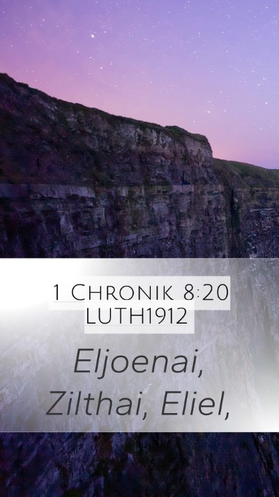 1 Chronik 8:20 LUTH1912 Mobile Phone Wallpaper - Eljoenai, Zilthai, - Mobile Bible Verse Wallpaper