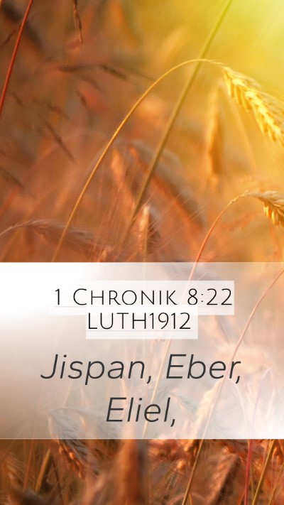 1 Chronik 8:22 LUTH1912 Mobile Phone Wallpaper - Jispan, Eber, - Mobile Bible Verse Wallpaper