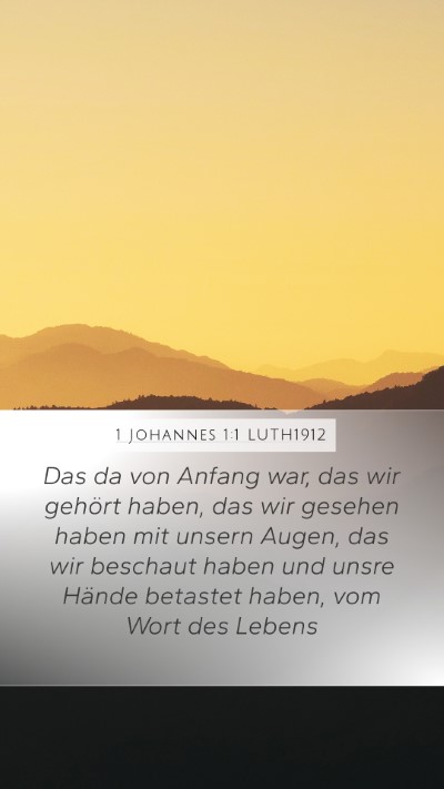 1 Johannes 1:1 LUTH1912 Bible Verse Image