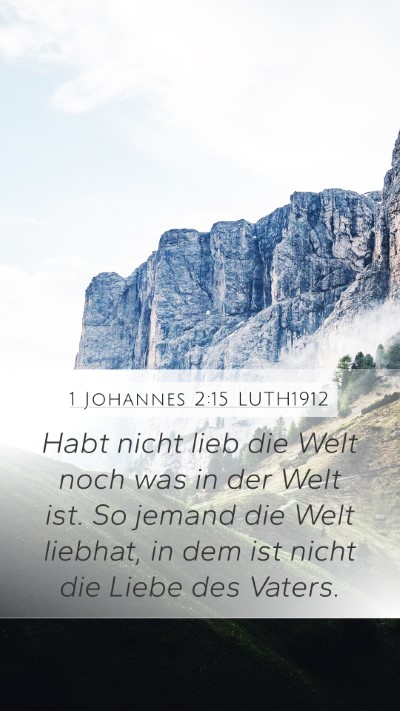 1 Johannes 2:15 LUTH1912 Bible Verse Image