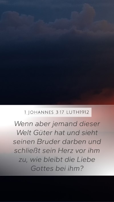 1 Johannes 3:17 LUTH1912 Bible Verse Image