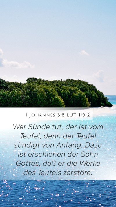 1 Johannes 3:8 LUTH1912 Bible Verse Image