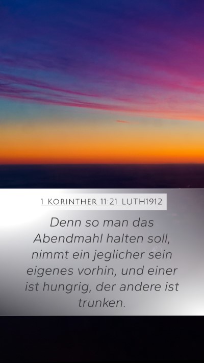 1 Korinther 11:21 LUTH1912 Bible Verse Image