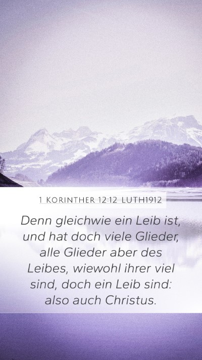 1 Korinther 12:12 LUTH1912 Bible Verse Image
