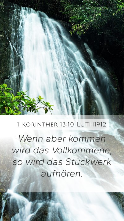 1 Korinther 13:10 LUTH1912 Bible Verse Image